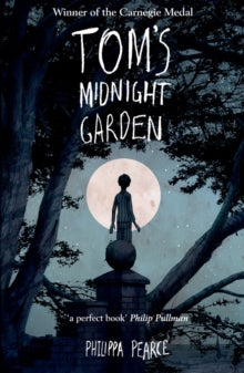 Tom's Midnight Garden by Philippa Pearce