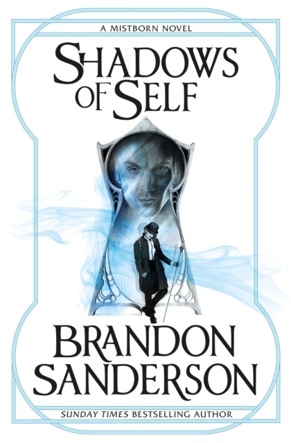 Shadows of Self by Brandon Sanderson (Wax and Wayne #2)