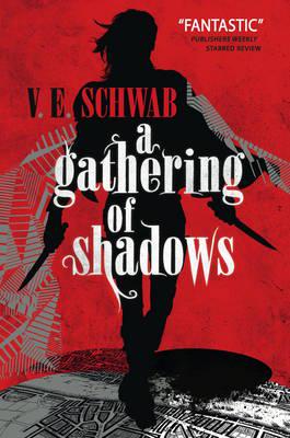 A Gathering of Shadows - (Shades of Magic #2) - V.E. Schwab