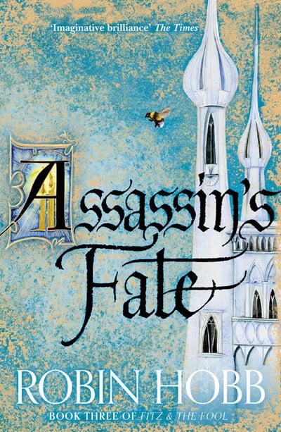 Assassins Fate (Fitz and the Fool #3) by Robin Hobb