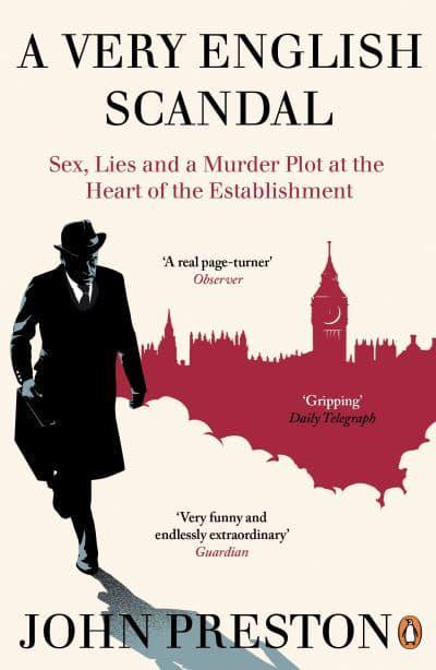 A Very English Scandal by John Preston