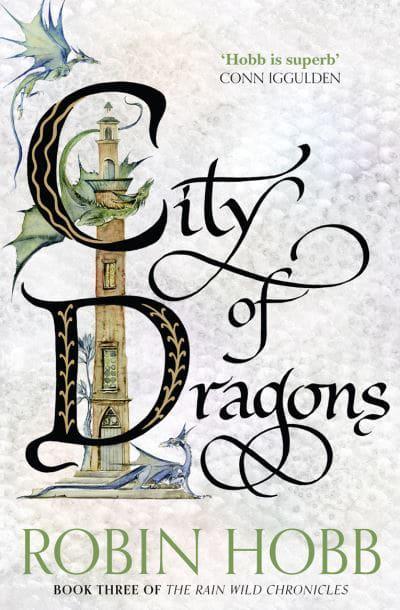City of Dragons by Robin Hobb (Rain Wild Chronicles #3)