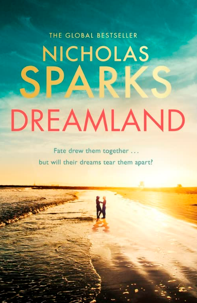 Dreamland by Nicholas Sparks
