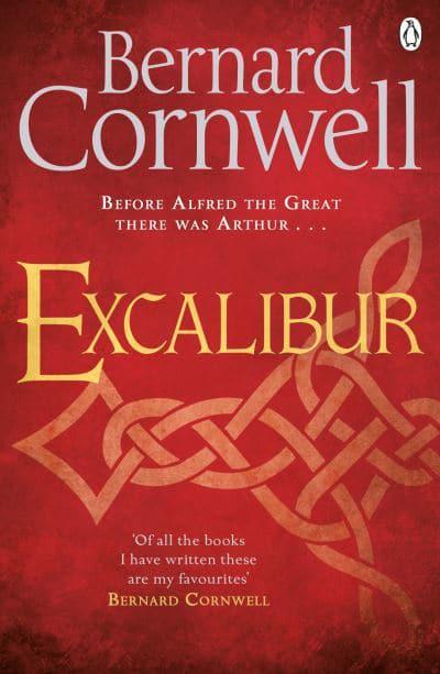 Excalibur: A Novel of Arthur by Bernard Cornwell (Warlord Chronicles)