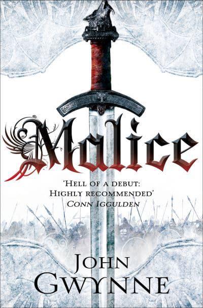 Malice by John Gwynne (The Faith and the Fallen #1)