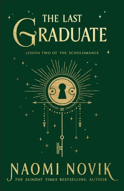 LAST GRADUATE by Naomi Novik