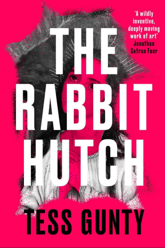 The Rabbit Hutch by Tess Gunty