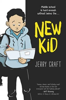 New Kid: A Newbery Award Winner by Jerry Craft