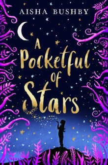 A Pocketful of Stars by Aisha Bushby