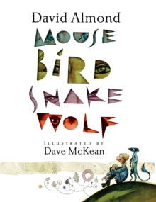 Mouse Bird Snake Wolf by Dave McKean