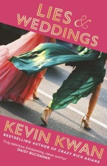Lies and Weddings by Kevin Kwan