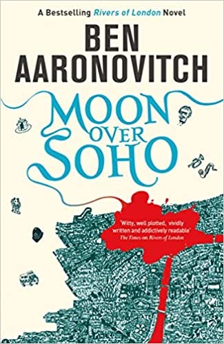 Moon Over Soho by Ben Aaronovitch (Peter Grant #2)