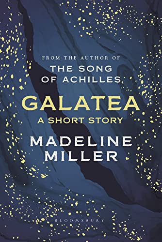 Galatea: A Short Story by Madeline Miller