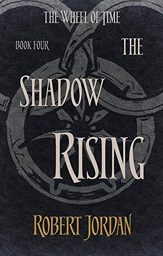 The Shadow Rising by Robert Jordan (The Wheel of Time #4)