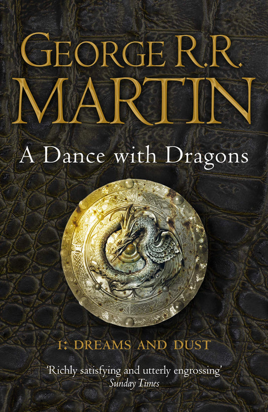 A Dance of Dragons - Part 1: Dreams and Dust - (A Song Of Ice And Fire #5) - George R.R. Martin