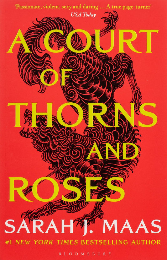 A Court of Thorns and Roses - A Court of Thorns and Roses #1 - Sarah J Maas