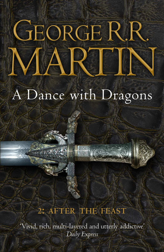 A Dance of Dragons - Part 2: After the Feast - (A Song Of Ice And Fire #5) - George R. R. Martin