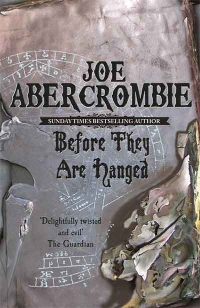 Before They Are Hanged by Joe Abercrombie (First Law #2)
