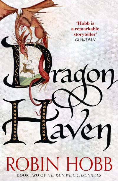 Dragon Haven by Robin Hobb (The Rain Wild Chronicles #2)