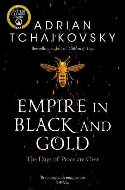 Empire in Black and Gold by Adrian Tchaikovsky (Shadows of the Apt)