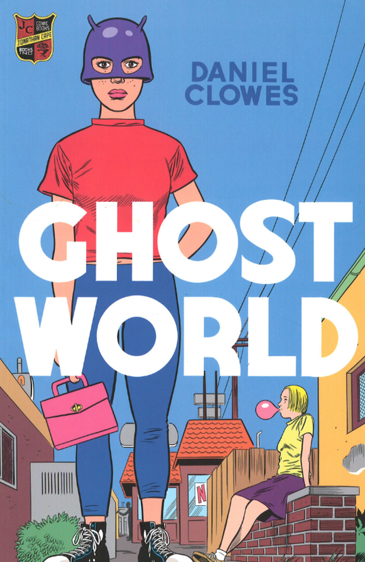 Ghost World by Daniel Clowes