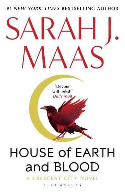 House of Earth and Blood by Sarah J Maas (Crescent City, #1)