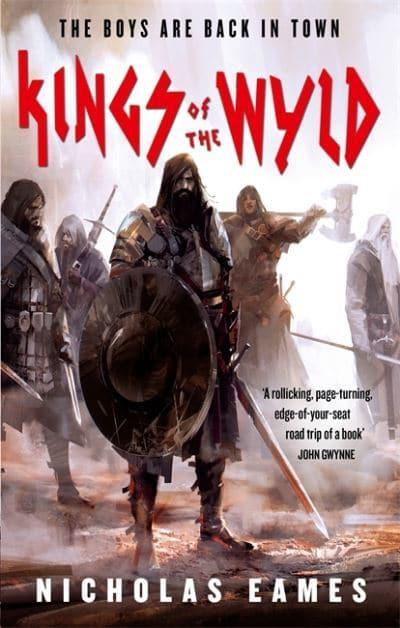 Kings of the Wyld by Nicholas Eames (The Band, #1)