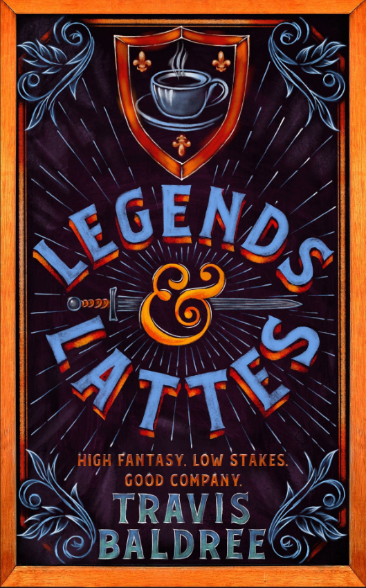 Legends & Lattes by Travis Baldree
