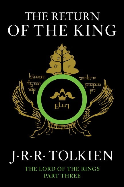 The Lord of the Rings : The Return of the King by J.R.R. Tolkien