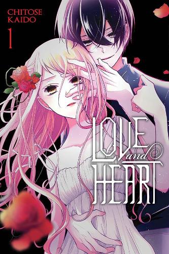 Love and Heart by Chitose Kaido (#1)