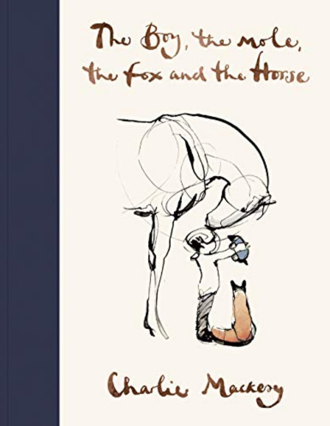The Boy, The Mole, The Fox by Charlie Mackesy