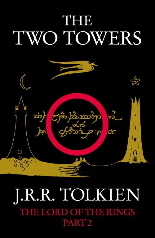 The Lord of the Rings : The Two Towers by J.R.R. Tolkien