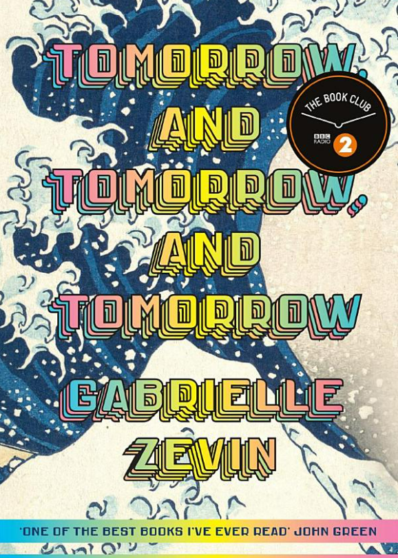 Tomorrow and Tomorrow and Tomorrow by Gabrielle Zevin