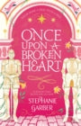 Once Upon A Broken Heart: the New York Times bestseller (Once Upon a Broken Heart)